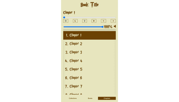 The audiobook player at phone width, with a placeholder book title: parchment-colored screen in a hand-lettered storybook font, a progress bar, buttons for the sleep-timer length, the sleep timer on/off, a dark screen, play and skipping, a volume slider at 100%, and a chapter list with Chapter 1 highlighted above tabs for Collections, Books and Chapters.